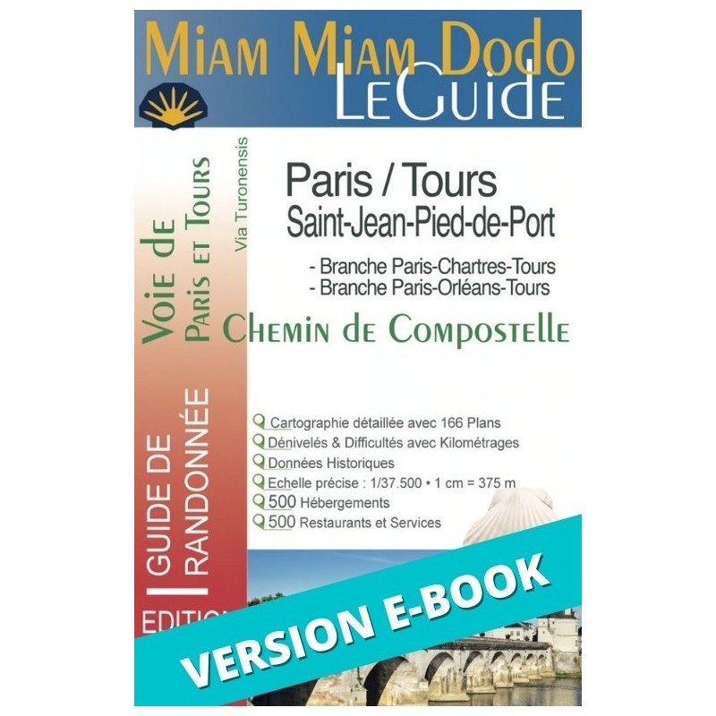 ** eBook ** Miam Miam Dodo Voie de Tours : de Paris et Tours à Saint-Jean-Pied-de-Port Ed.2022