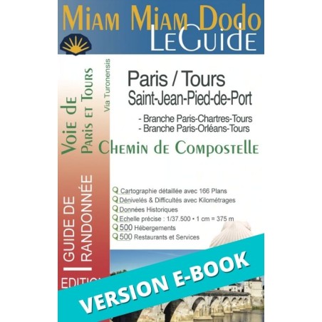 ** eBook ** Miam Miam Dodo Voie de Tours : de Paris et Tours à Saint-Jean-Pied-de-Port Ed.2022