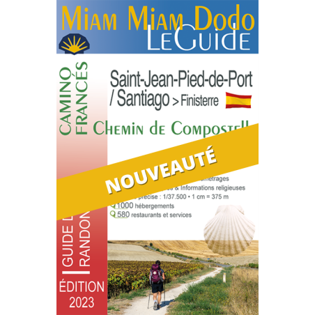 Miam Miam Dodo Camino Francés : Saint-Jean-Pied-de-Port à Santiago (Finisterre) - Édition 2023