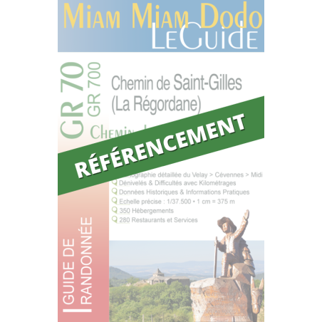 Chemin de Stevenson / La Régordane : référencement Miam Miam Dodo (1 exemplaire papier du guide inclus)