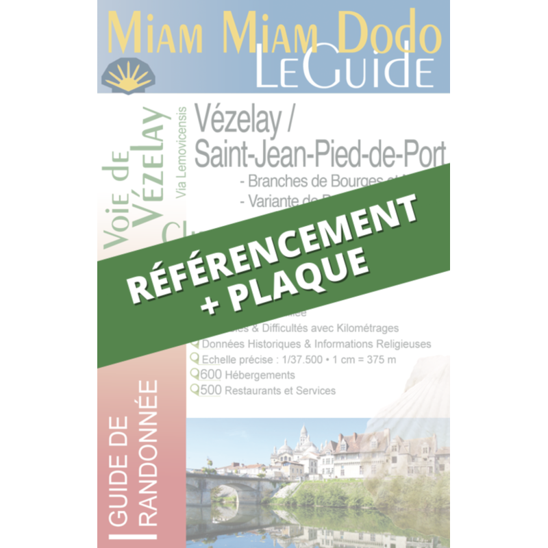 Voie de Vézelay : référencement Miam Miam Dodo + plaque