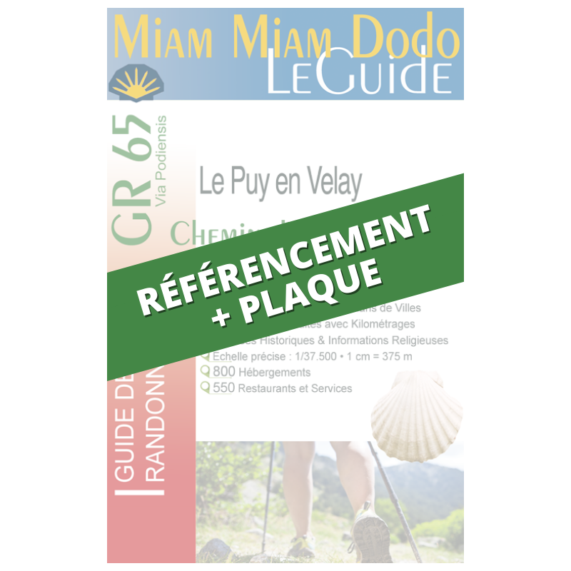 Voie du Puy : référencement Miam Miam Dodo + Plaque  (1 exemplaire papier du guide inclus)